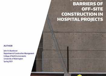 Benefits and Barriers of Off-Site Construction in Hospital Projects